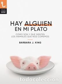 Libros: HAY ALGUIEN EN MI PLATO - KING, BARBARA J.